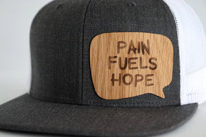 Pain fuels hope hat - White oak wood