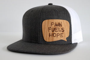 Pain fuels hope hat - White oak wood